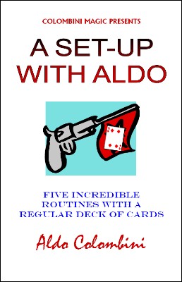A Set Up With Aldo - Aldo Colombini