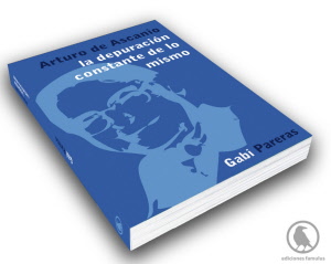 Arturo de Ascanio. La depuracion constante de lo mismo - Gabi Pareras