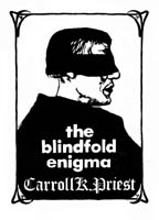 The Blindfold Enigma - Carroll K Priest