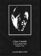 Chan Canasta - A Remarkable Man - Volume 2 - David Britland