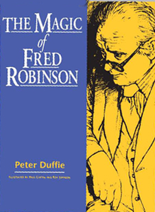 The Magic of Fred Robinson - Peter Duffie