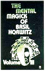 The Mental Magick of Basil Horwitz - Vol 3