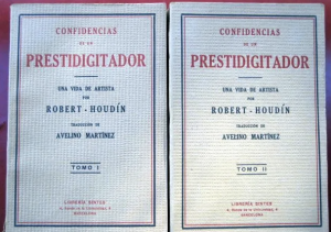Confidencias de un Prestidigitador. Una vida de artista. 2 Vols - Robert Houdin