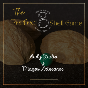 The Perfect Three Shell Game - Awly Studio y Magos Artesanos
